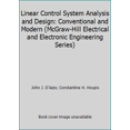 thumbnail image 1 of Pre-Owned Linear Control System Analysis and Design: Conventional and Modern (McGraw-Hill Electrical and Electronic Engineering Series) (Paperback) 0070161836 9780070161832, 1 of 1