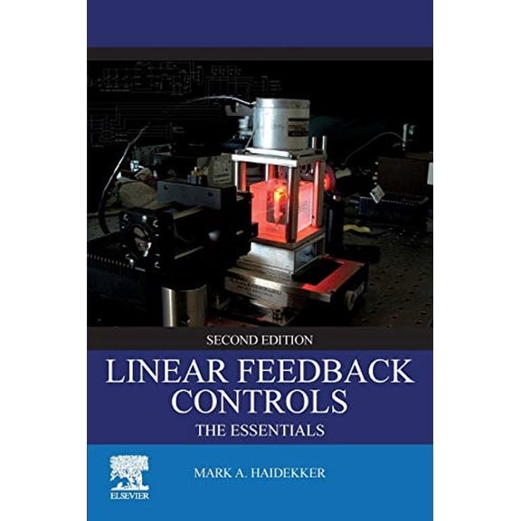 Pre-Owned Linear Feedback Controls: The Essentials (Paperback) by Mark A. Haidekker