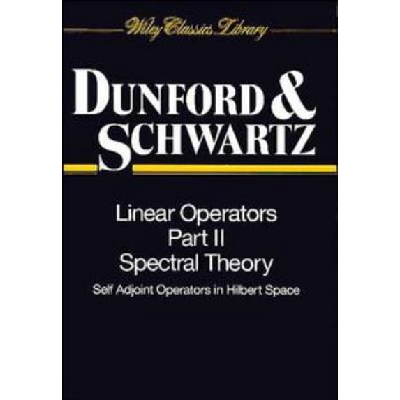 Pre-Owned Linear Operators, Part 2: Spectral Theory, Self Adjoint Operators in Hilbert Space (Paperback) by Nelson Dunford, Jacob T Schwartz