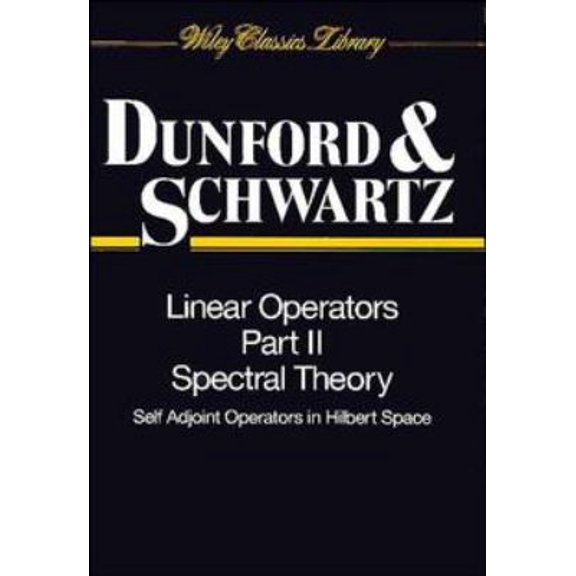 Pre-Owned Linear Operators, Part 2: Spectral Theory, Self Adjoint Operators in Hilbert Space (Paperback) by Nelson Dunford, Jacob T Schwartz