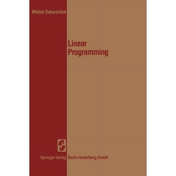 Linear Programming (Springer Texts in Electrical Engineering)