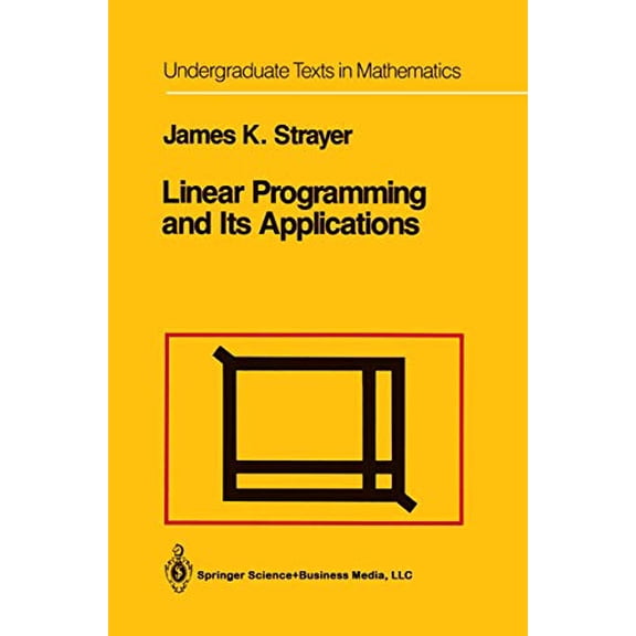 Pre-Owned Linear Programming and Its Applications (Undergraduate Texts in Mathematics)