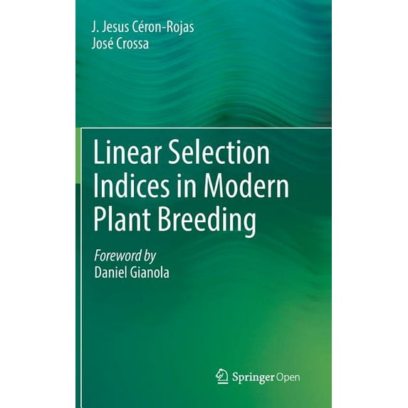 Linear Selection Indices in Modern Plant Breeding, (Hardcover)