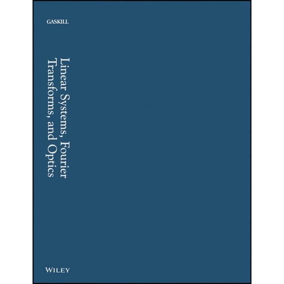Pre-Owned Linear Systems, Fourier Transforms, and Optics (Hardcover) 0471292885 9780471292883