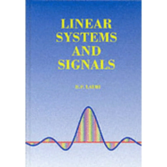 Pre-Owned Linear Systems and Signals (Hardcover) 0195151291 9780195151299