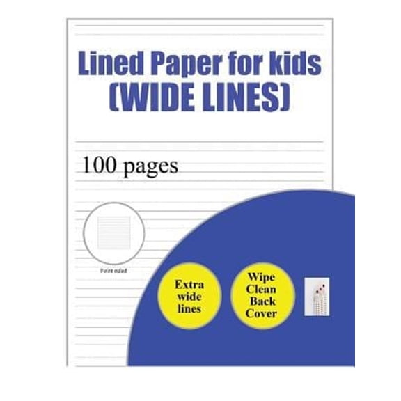 Pre-Owned Lined Paper for Kids (Wide Lines) : 100 Basic Handwriting Practice Sheets with Wide Lines for Children Aged 3 to 6: This Book Contains Suitable Handwriting Paper for Chi (Paperback) 97817...