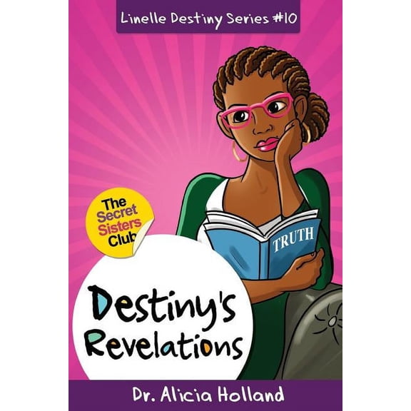 Linelle Destiny 10:Destinys Revelations Linelle Destiny Series Volume 10 Paperback 1944346198 9781944346195 Dr Alicia Holland