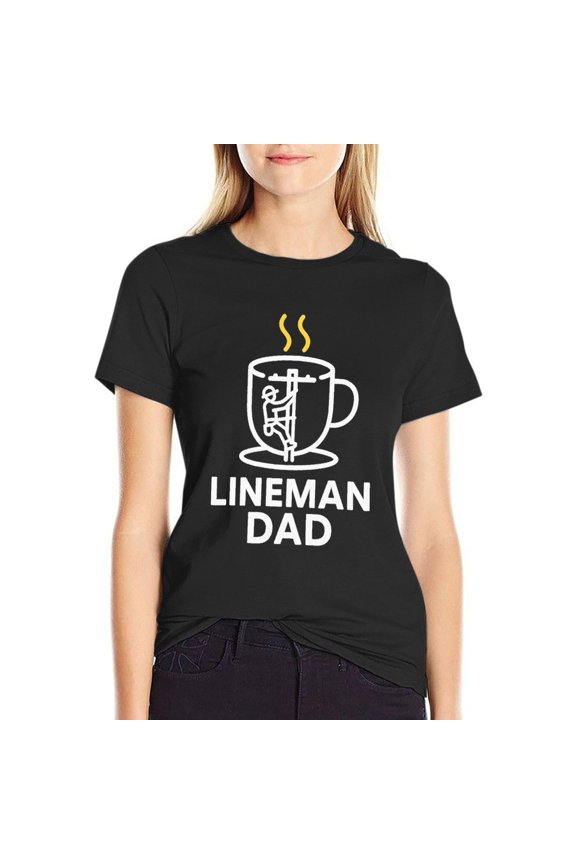 Lineman Dad Women’s Cotton Short Sleeve T-Shirt HD Graphic Print Casual Crew Neck Tee 3X-Large