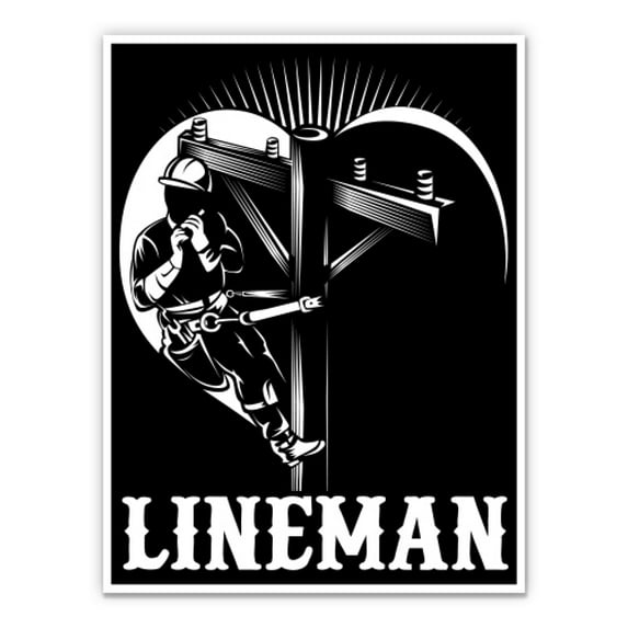 Lineman Electrician Electric Pole - 8" Vinyl Sticker - For Car Laptop I-Pad - Waterproof Decal