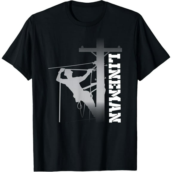Lineman Gift T-Shirt for Men or Women
