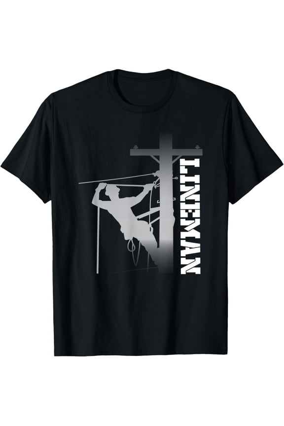 Lineman Gift T-Shirt for Men or Women