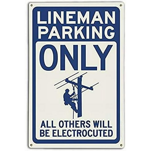 Lineman Parking Electrocuted (Blue) Novelty Vintage Tin Metal Sign 8x12 Wall Decor