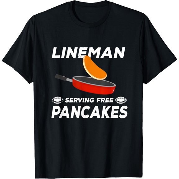 Lineman Serving Pancakes Football Lineman T-Shirt
