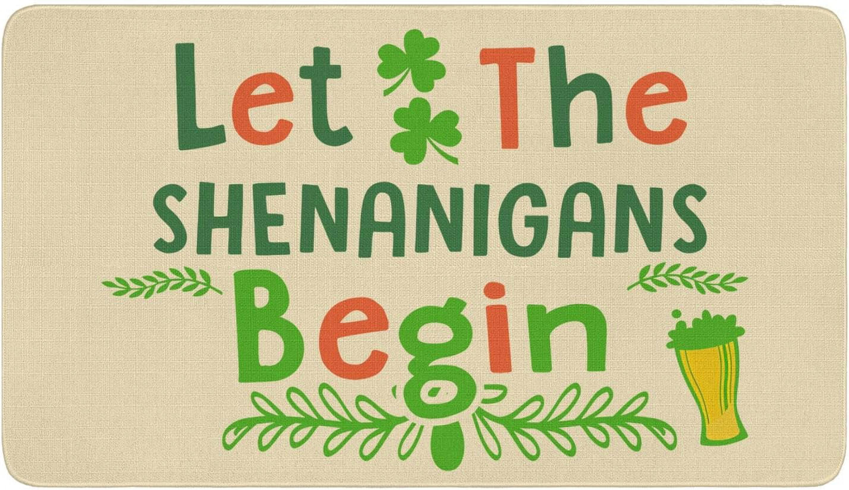 St.Patrick''s Day Doormat Let The Shenanigans Begin Rug Indoor and Outdoor Front Entrance Door Mat Home Decor with Rubber Backing, 30" X 17"