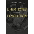 thumbnail image 1 of Pre-Owned Liner Notes for the Revolution: The Intellectual Life of Black Feminist Sound (Hardcover) 0674052811 9780674052819, 1 of 1