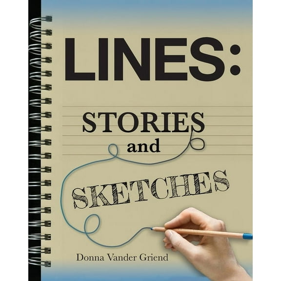 Lines: Stories and Sketches, (Paperback)