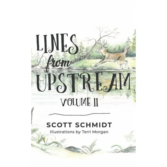 Lines from Upstream: Volume II, (Hardcover)