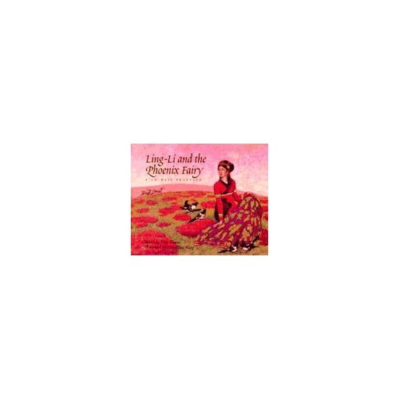 Pre-Owned Ling-Li and the Phoenix Fairy: A Chinese Folktale (Hardcover) 0395715288 9780395715284