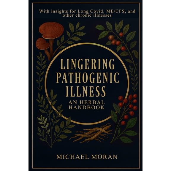 Lingering Pathogenic Illness, (Paperback)
