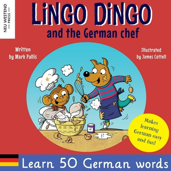 Lingo Dingo and the German Chef: Learn German for kids; Bilingual English German book for children), (Paperback)