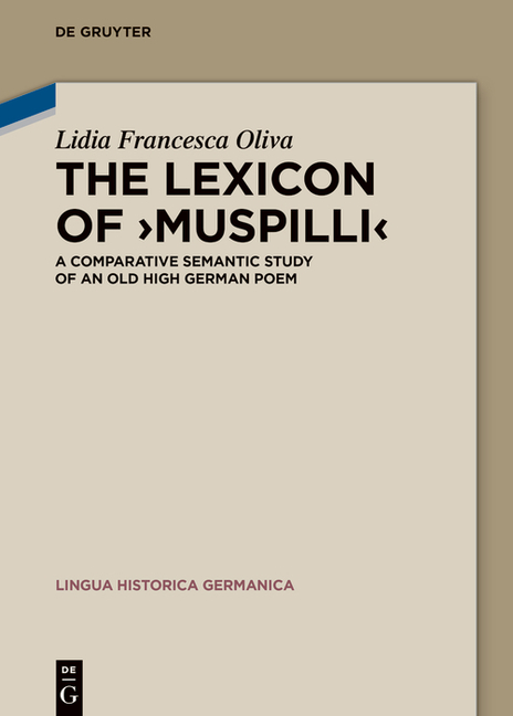 Lingua Historica Germanica The Lexicon of >Muspilli: A Comparative ...