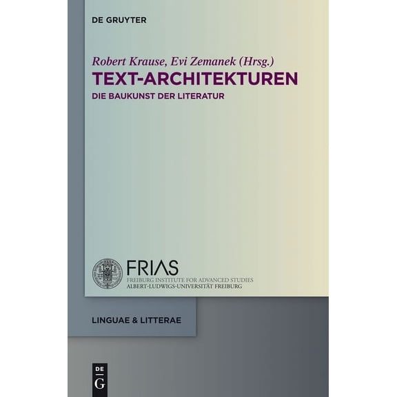 Linguae & Litterae Text-Architekturen, Book 38, (Hardcover)