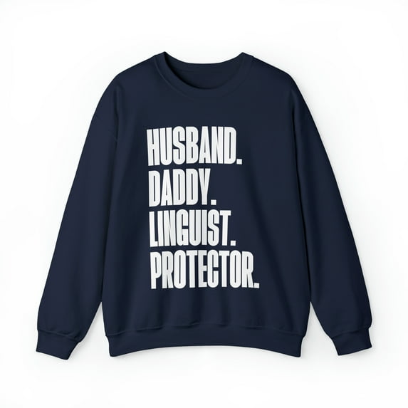 Linguist Dad Fathers Day Birthday Ideas Sweatshirt, Gifts, Crewneck