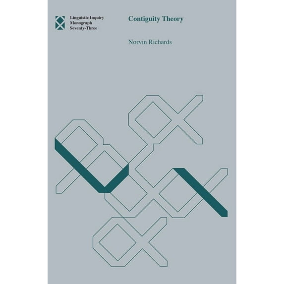 Linguistic Inquiry Monographs Contiguity Theory, Book 73, (Paperback)