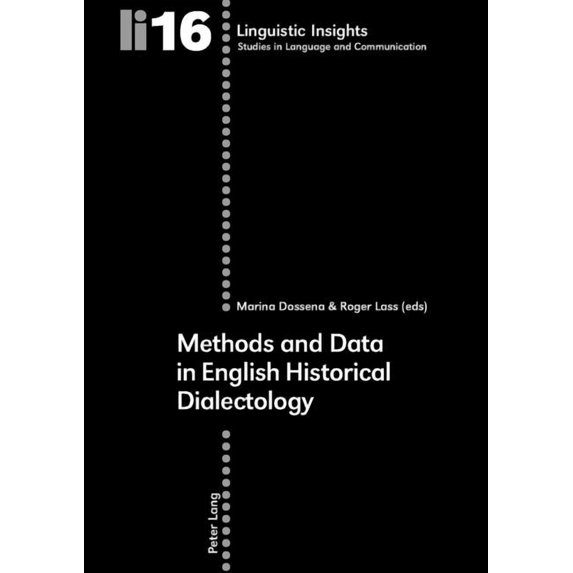 Linguistic Insights: Methods and Data in English Historical Dialectology (Paperback)