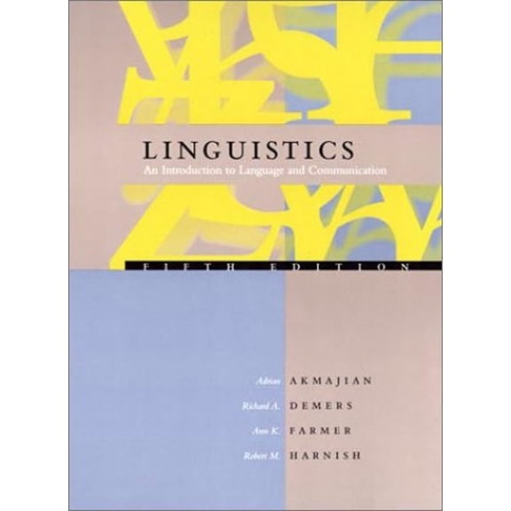 Pre-Owned Linguistics: An Introduction to Language and Communication (Paperback) 0262511231 9780262511230