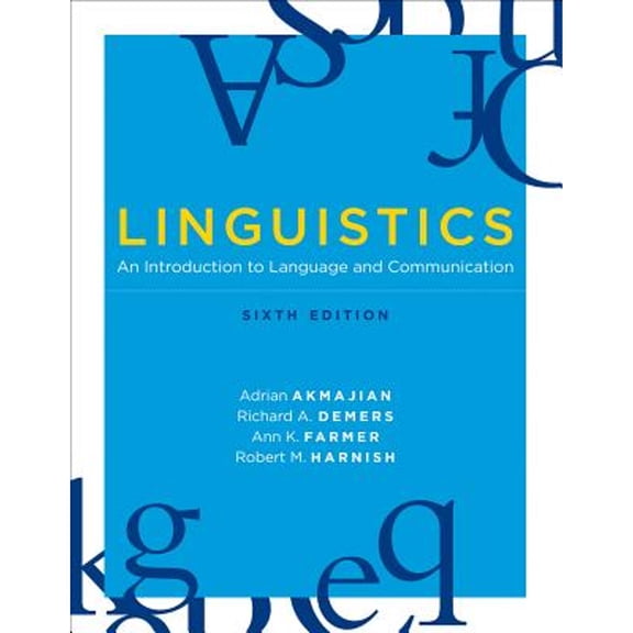 Pre-Owned Linguistics: An Introduction to Language and Communication, 6th edition, 9780262513708, 0262513706, Paperback, 6 edition