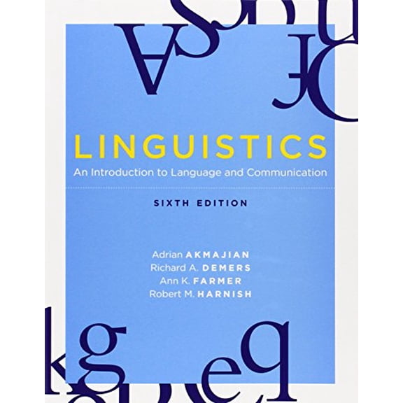 Pre-Owned Linguistics: An Introduction to Language and Communication, 6th edition, 9780262513708, 0262513706, Paperback, 6 edition