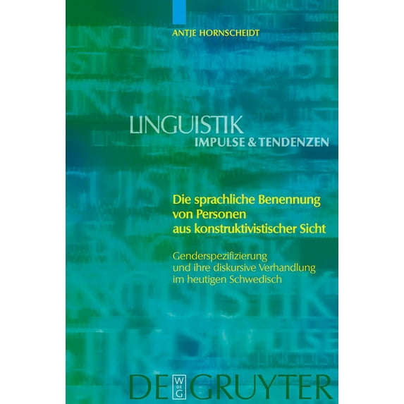 Linguistik - Impulse & Tendenzen Die sprachliche Benennung von Personen aus konstruktivistischer Sicht, Book 15, (Hardcover)