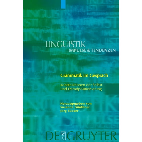 Linguistik - Impulse & Tendenzen Grammatik im Gespräch, Book 33, (Hardcover)