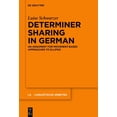 thumbnail image 1 of Linguistische Arbeiten Determiner Sharing in German: An Argument for Movement-Based Approaches to Ellipsis, Book 587, (Hardcover), 1 of 1