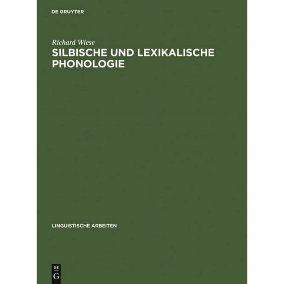 Linguistische Arbeiten Silbische und lexikalische Phonologie, Book 211, (Hardcover)