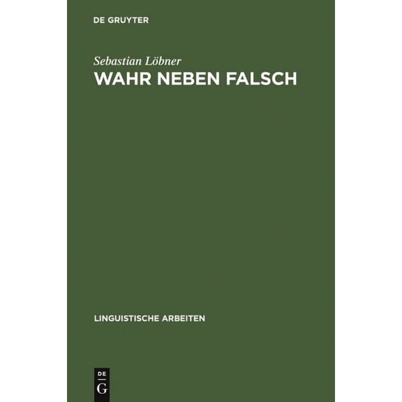 Linguistische Arbeiten Wahr neben Falsch, Book 244, (Hardcover)