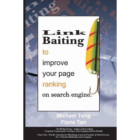 Link Baiting to Improve Your Page Ranking on Search Engine (Paperback)