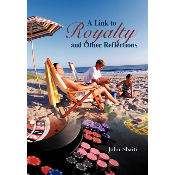 A Link to Royalty and Other Reflections (Hardcover)