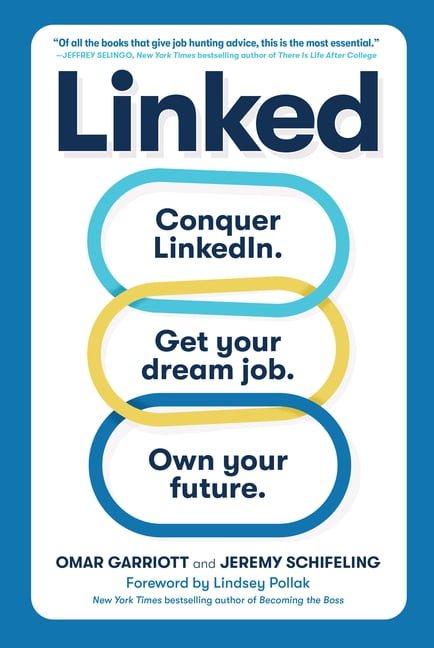 Linked : Conquer LinkedIn. Get Your Dream Job. Own Your Future. (Paperback)