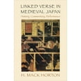 thumbnail image 1 of Linked Verse in Medieval Japan: History, Commentary, Performance, (Hardcover), 1 of 1
