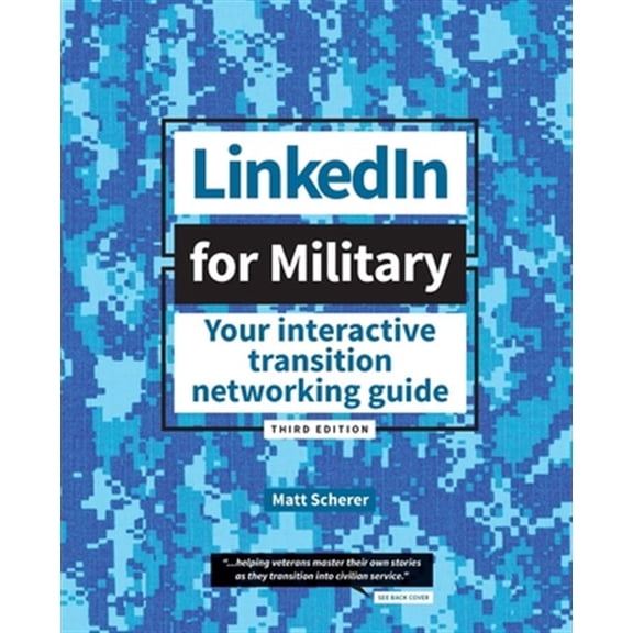 LinkedIn for Military: Your Interactive Transition Networking Guide (Paperback)