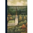 thumbnail image 1 of Links In Rebecca's Life, By Pansy, (Paperback), 1 of 1