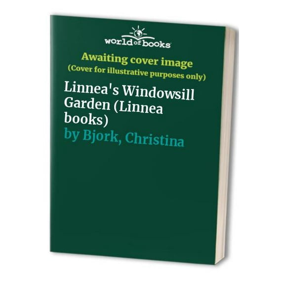 Pre-Owned Linnea's Windowsill Garden (Hardcover) 9129590647 9789129590647