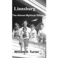 thumbnail image 1 of Linnsburg: The Almost Mythical Village, (Paperback), 1 of 1