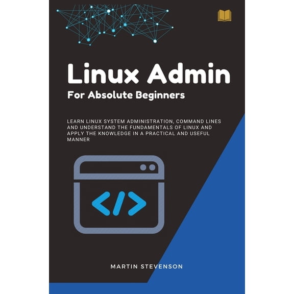 Linux Admin for Absolute Beginners (Paperback)
