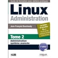 thumbnail image 1 of Linux Administration: Tome 2 Administration systÃ¨me avancÃ©e, (Paperback), 1 of 1