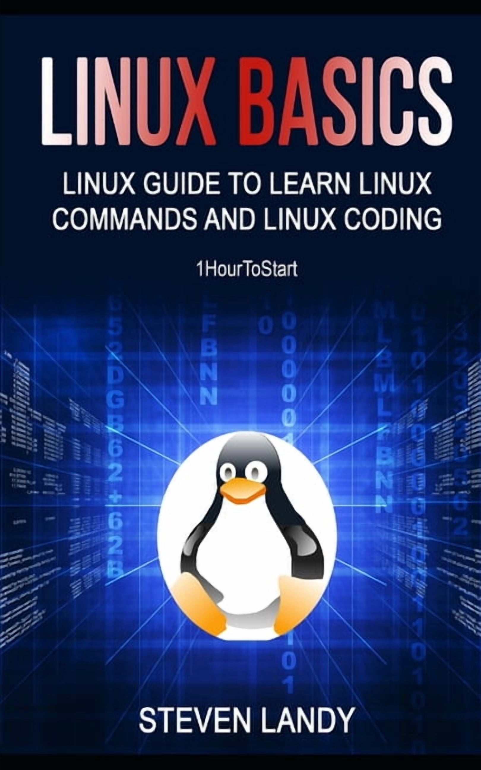 Linux Basics: Linux Guide To Learn Linux Commands And Linux Coding ...