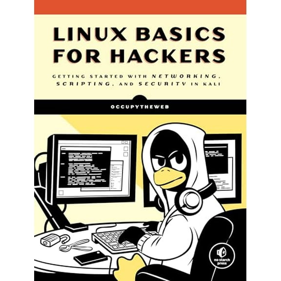 Pre-Owned Linux Basics for Hackers: Getting Started with Networking, Scripting, and Security in Kali (Paperback) 1593278551 9781593278557