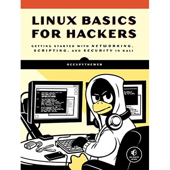 Pre-Owned Linux Basics for Hackers : Getting Started with Networking, Scripting, and Security in Kali (Paperback)